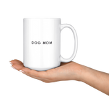 Dog Mom Mug